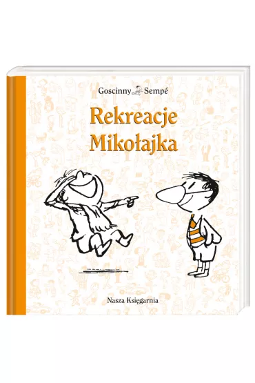 Miko�ajek. Rekreacje Miko�ajka - Ren� Goscinny, Jean-Jacques Semp�