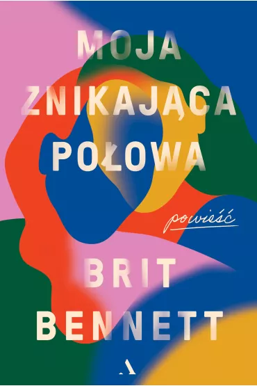 Moja znikaj�ca po�owa - Brit Bennett