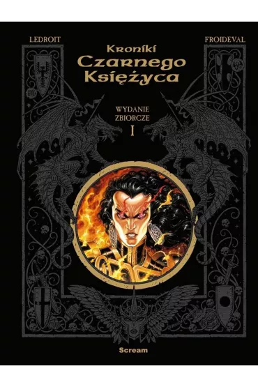 Kroniki Czarnego Ksi�yca T.1 w.zbiorcze - Olivier  Ledroit, Froideval