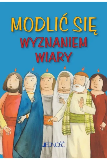 Modli� si� `Wyznaniem wiary`
