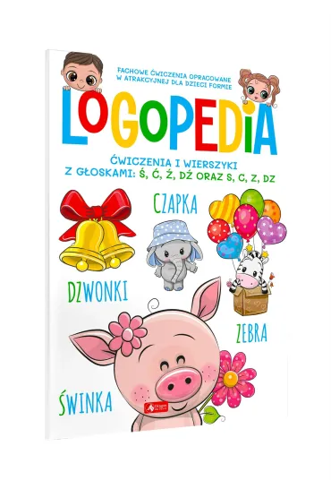 Logopedia. �wiczenia i wierszyki z g�oskami �, �, �, d� oraz s, c, z, dz