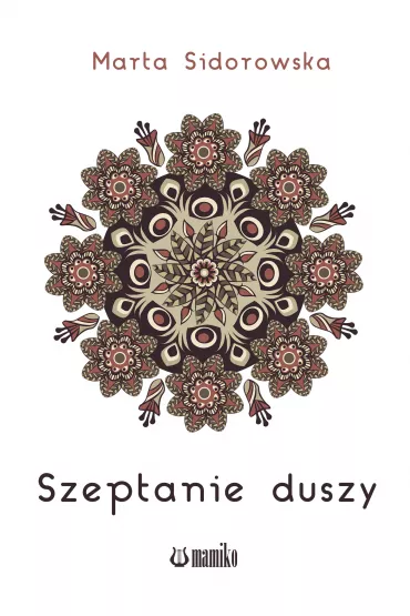 Szeptanie duszy - Marta  Sidorowska