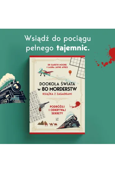 Dooko�a �wiata w 80 morderstw - Gareth Moore
