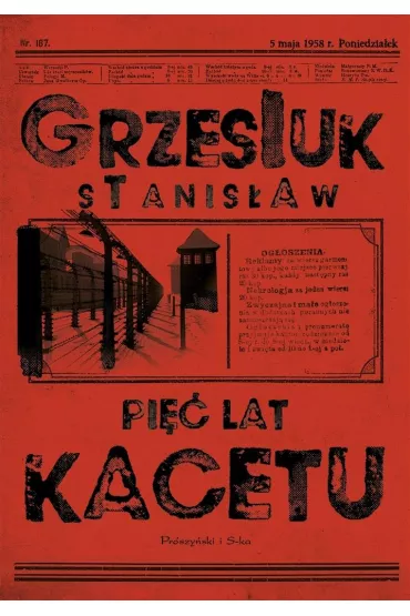 Pi�� lat kacetu - Stanis�aw Grzesiuk