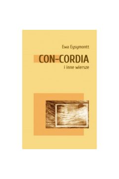 Con-Cordia i inne wiersze