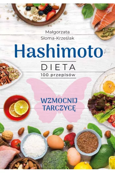 eBook Hashimoto. Dieta 100 przepis�w pdf - Ma�gorzata  S�oma-Krze�lak