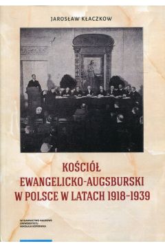Koci Ewangelicko-Augsburski w Polsce w latach 1918-1939