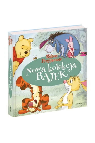 Kubu� i Przyjaciele. Nowa kolekcja bajek - Lisa Ann Marsoli, Nancy Parent