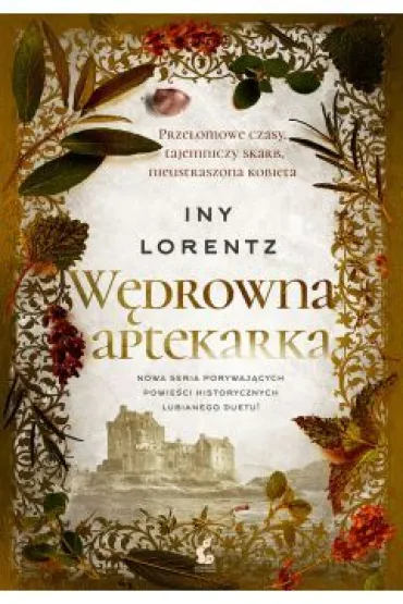 W�drowna aptekarka. Tom 1 - Iny Lorentz