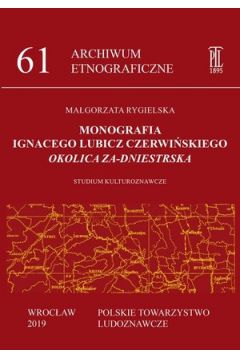 Monografia Ignacego Lubicz Czerwiskiego "Okolica Za-dniestrska"