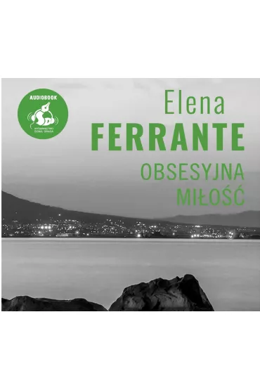 Audiobook Obsesyjna mi�o�� CD - Elena Ferrante