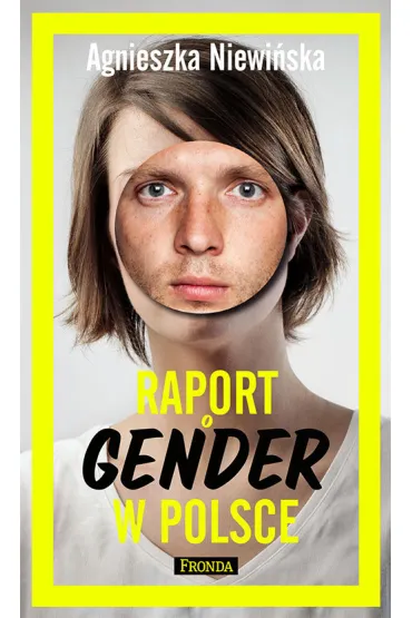 Raport o gender w Polsce - Agnieszka Niewi�ska
