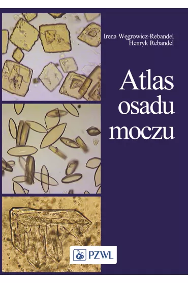 Atlas osadu moczu - Irena W�growicz-Rebandel, Rebandel Hanryk