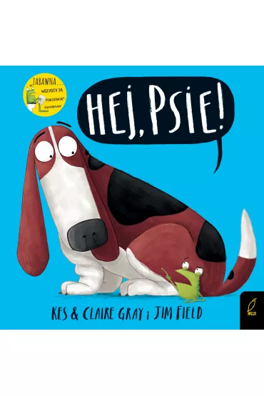 Hej, psie! - Jim  Field, Gray  Kes