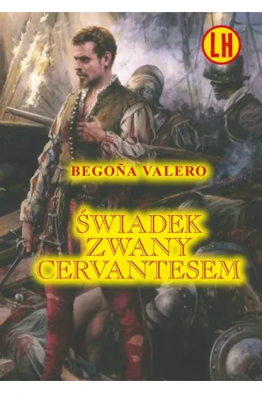 �wiadek zwany Cervantesem BR - Begona Valero