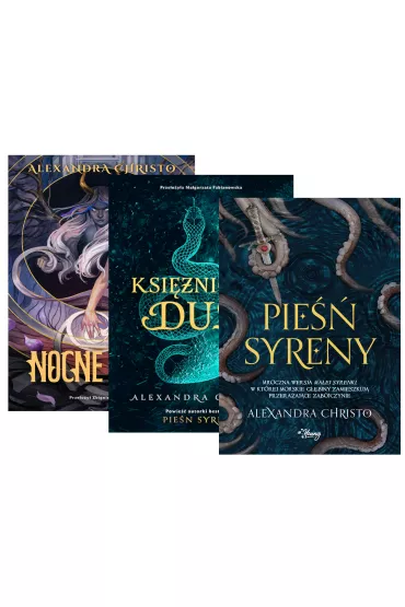 Pakiet: Nocne owy, Ksiniczka dusz, Pie syreny - Alexandra Christo
