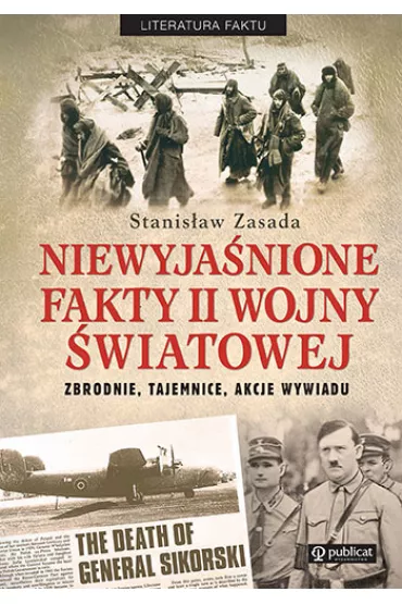 Niewyja�nione fakty II Wojny �wiatowej - Stanis�aw Zasada