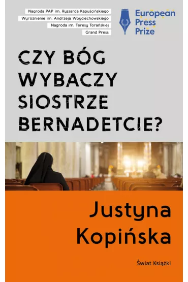 Czy B�g wybaczy siostrze Bernadetcie? - Justyna Kopi�ska