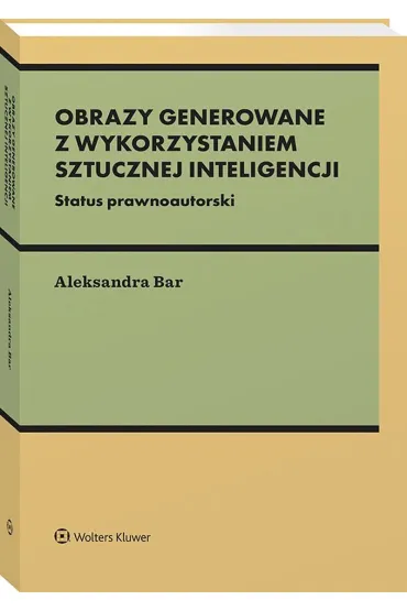 Obrazy generowane z wykorzystaniem wykorzystaniem sztucznej inteligencji - Aleksandra  Bar