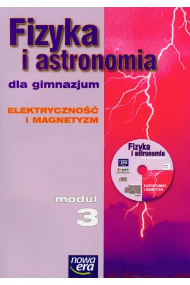 Fizyka i astronomia Modu� 3 Podr�cznik Elektryczno�� i magnetyzm - Gra�yna Francuz-Ornat, Kulawik Tertesa, Maria Nowotny-R�a�ska