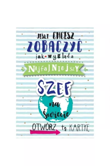 Kukartka Karnet Je�li chcesz zobaczy� jak wygl�da Najfajniejszy Szef na �wiecie Otw�rz t� kartk�