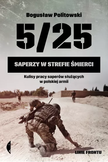 5/25. Saperzy w strefie �mierci - Bogus�aw  Politowski