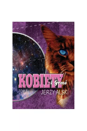 Kobiety i Grze� Tom 1 - Jerzy Alski