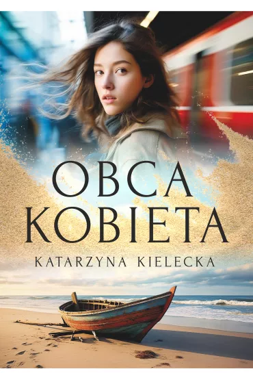 Obca kobieta - Katarzyna  Kielecka