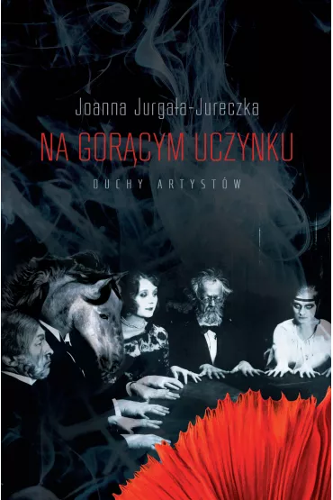 Na gor�cym uczynku - Joanna Jurga�a-Jureczka