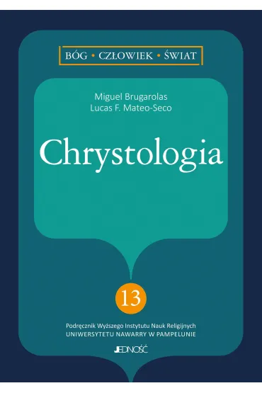 Chrystologia - Brugarolas Miguel, Lucas  Francisco Mateo-Seco