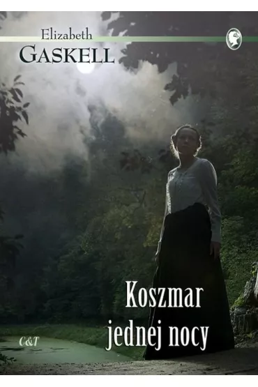 Koszmar jednej nocy - Elizabeth Gaskell