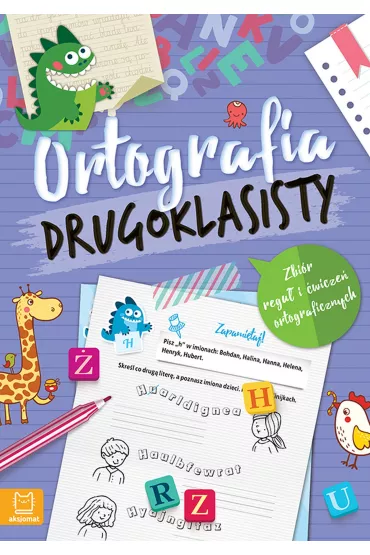Ortografia drugoklasisty. Zbi�r regu� i �wicze� ortograficznych - Anna Podg�rska