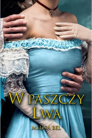 W paszczy lwa - Melisa Bel