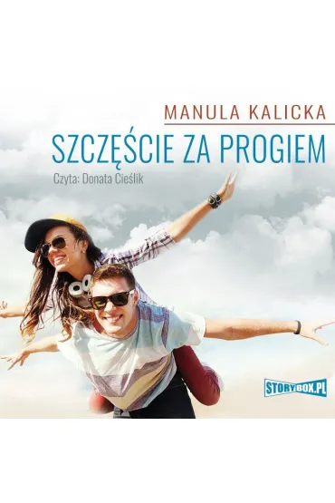 Audiobook Szczcie za progiem mp3 - Manula Kalicka