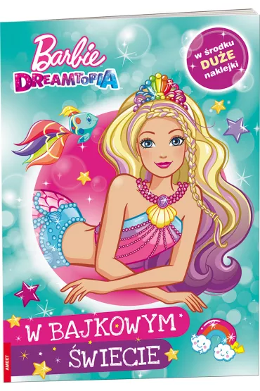 Barbie dreamtopia W bajkowym �wiecie *