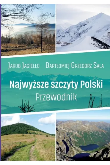 Najwy�sze szczyty Polski. Przewodnik