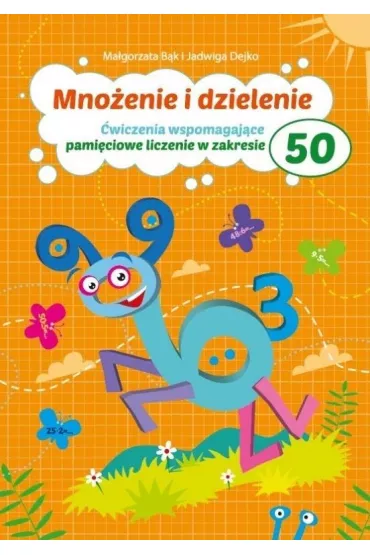 Mno�enie i dzielenie do 50 - Jadwiga Dejko, Ma�gorzata B�k
