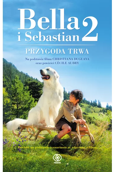 Bella i Sebastian 2. Przygoda trwa - Christine F�ret-Fleury