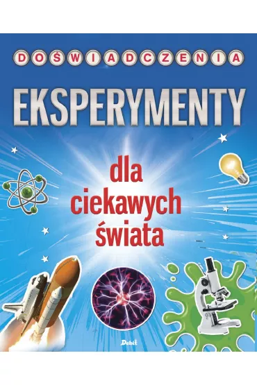 Eksperymenty dla ciekawych �wiata
