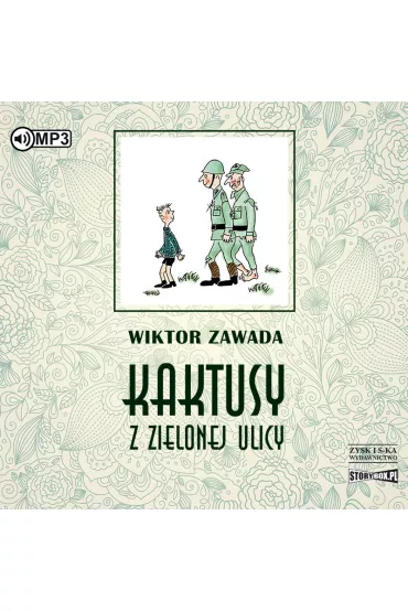Audiobook Kaktusy z zielonej ulicy CD - Wiktor Zawada