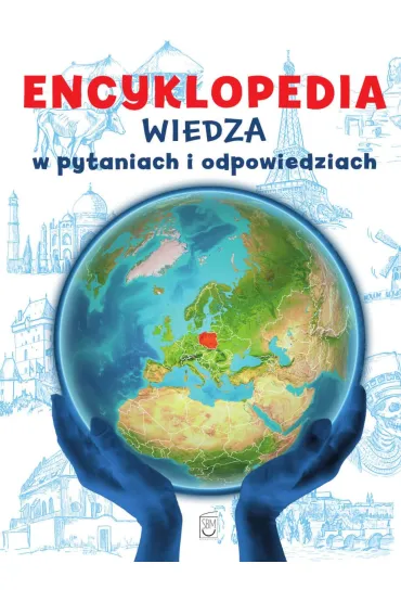 Encyklopedia Wiedza w pytaniach i odpowiedziach