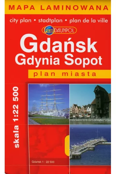 Gda�sk, Gdynia, Sopot skala 1: 22 500