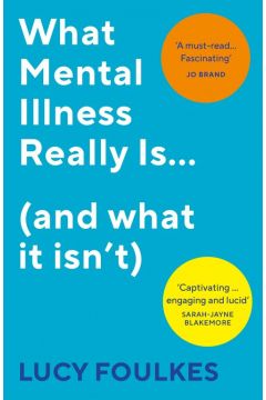 What Mental Illness Really Is... (and what it isn`t)