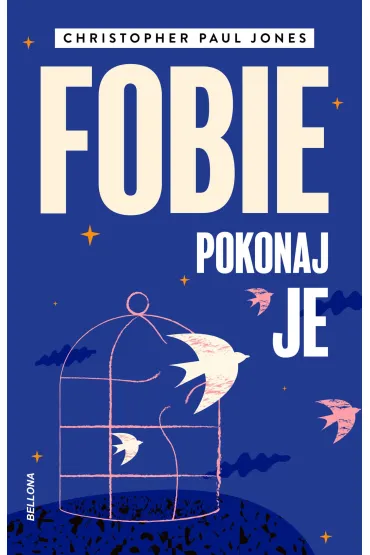 Fobie. Pokonaj je - Christopher Paul Jones