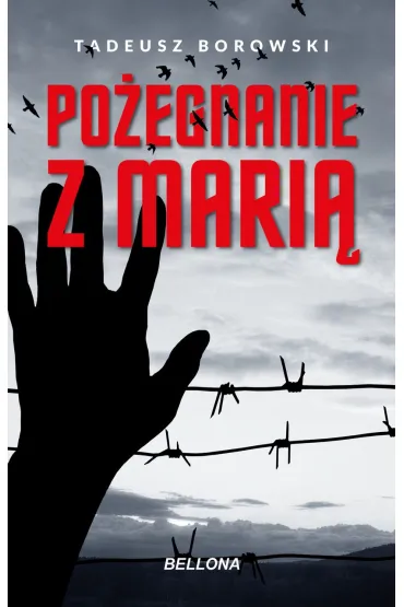 Po�egnanie z Mari� - Tadeusz Borowski