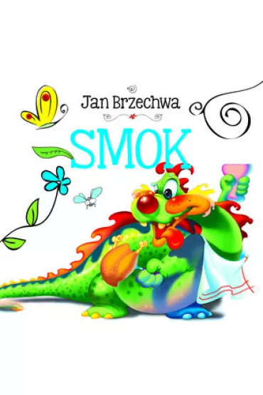 Smok. Biblioteczka nied�wiadka - Jan Brzechwa