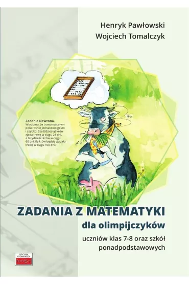 Zadania z matematyki dla olimpijczyk�w SP 7-8 - Henryk Paw�owski, Wojciech Tomalczyk
