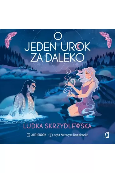Audiobook O jeden urok za daleko. Czarownice z Inverness. Tom 2 mp3 - Ludka Skrzydlewska