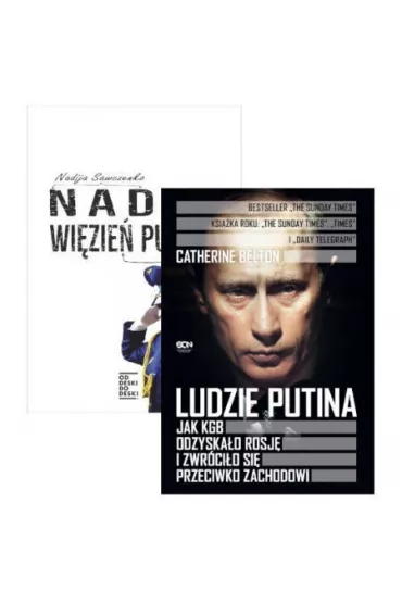 Pakiet: Nadia wizie Putina, Ludzie Putina. Jak KGB odzyskao Rosj i zwrcio si przeciwko Zachodowi - Nadia Sawczenko, Catherine  Belton