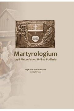 Martyrologium, czyli Mczestwo Unii.. cz.1